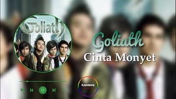 Goliath - Cinta Monyet (Lyrics Music Video)