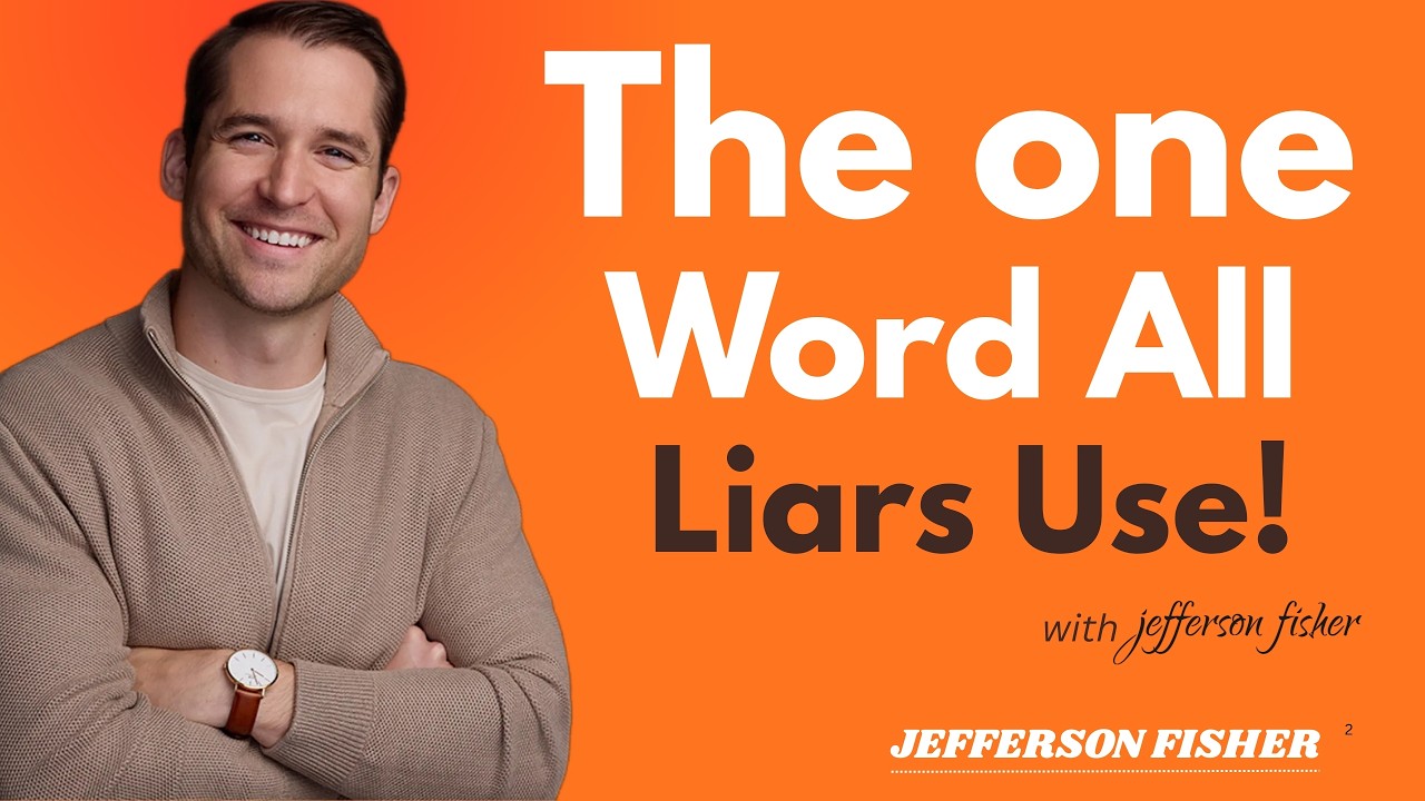 The One Word All Liars Use! Stop Saying This Word, It's Making You Sound Weak! I JEFFERSON FISHER I