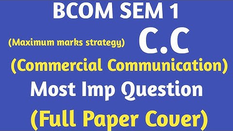 bcom sem 1 | CC | commercial communication| most imp| march 2022|maximum marks strategy| guj uni|