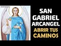 Oración Poderosa a San Gabriel para Abrir Caminos ✨