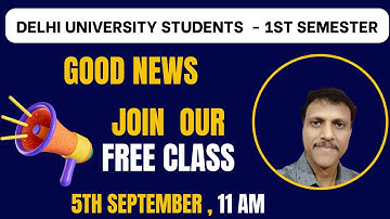 Join FREE CLASS 1st Semester Students DU SOL/Regular /NCWEB | Delhi University Students Class News