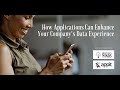 How web and mobile applications can enhance your companys data experience