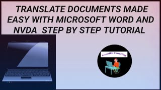 Translate Documents Made Easy with Microsoft Word and NVDA  Step By Step Tutorial