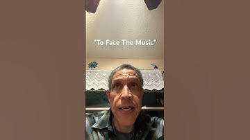 Thumbnail of “To Face The Music” = To accept responsibility and the consequences of your actions!