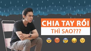 5 GIAI ĐOẠN SAU KHI CHIA TAY NGƯỜI YÊU | Men's Bay