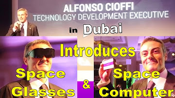 World Global Network Alfonso Cioffi Presents Wor(l)d Space Computer & Glasses @ Dubai