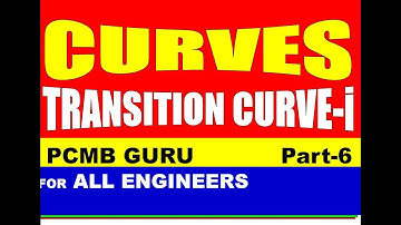 Curves (Transition Curve-i)/Transportation Engineering Pt-6 For AEN/Diploma /B.Tech/GATE Examination