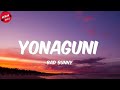 Bad Bunny - Yonaguni (Letra/Lyrics)