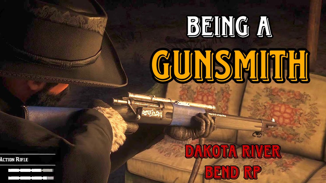 Being A Gunsmith - Dakota River Bend RDR2 RP Server