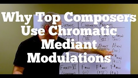 Why Top Composers Use Chromatic Mediant Modulations