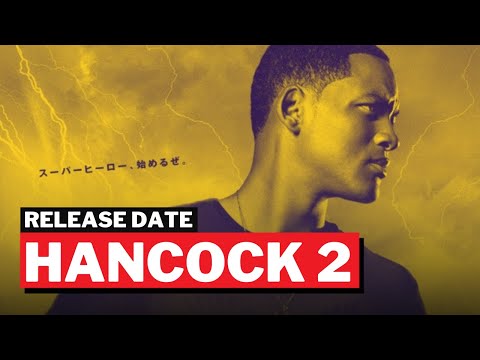 Hancock 2 Release Date? 2022 News! 👀