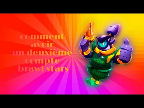 Comment Avoir Un Deuxieme Compte Brawl Stars Sans Supercell Id Tout Est En Description Youtube - brawl stars créer un 2ieme utilisateur