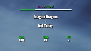 Video thumbnail of "Imagine Dragons - Not Today (Karaoke/Instrumental)"