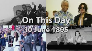 On This Day: 10 June 1895