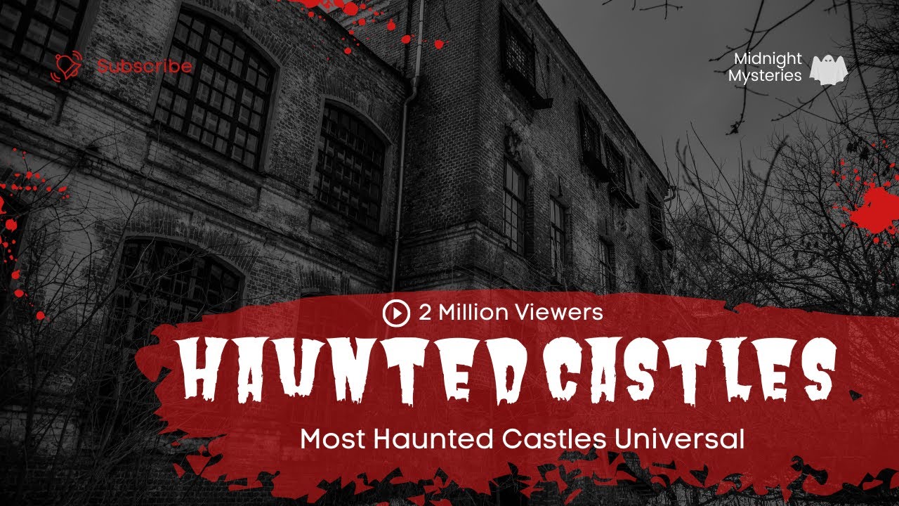 The Dark Secrets of Haunted Castles. YouTube
