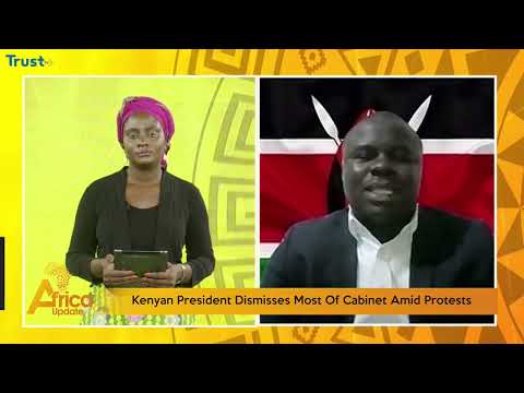 Kenyan Presidents Dismises Most Of Cabinet Amid Protest + More | Africa Update