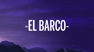 Karol G - El Barco (Letra/Lyrics)  [1 Hour Version]