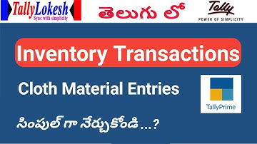 Inventory Transactions ( Cloth Material Entries) in Tally Prime Telugu