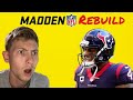 He's Back? Madden Rebuild.