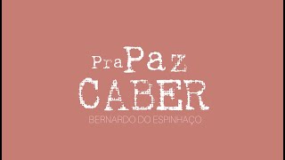 Vídeo de Pra Paz Caber