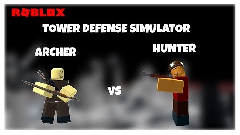 Archer VS Hunter | Tower Defense Simulator