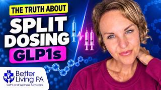 The Truth About Split Dosing GLP-1s | Semaglutide & Tirzepatide