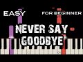 NEVER SAY GOODBYE ( LYRICS ) - BON JOVI | SLOW &amp; EASY PIANO