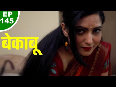 बेकाबू - Beqabu - Episode 145 - Full Episode - Play Digital Originals