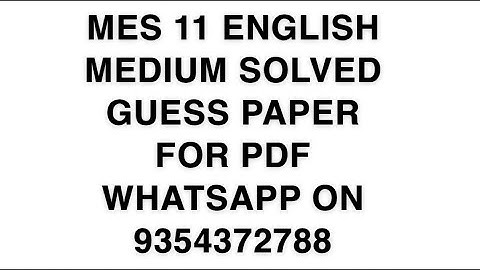 MES 11 ENGLISH MEDIUM SOLVED GUESS PAPER FOR PDF WHATSAPP ON 9354372788