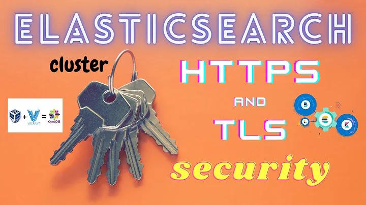 HTTPS and TLS Security for Elasticsearch, Logstash and Kibana