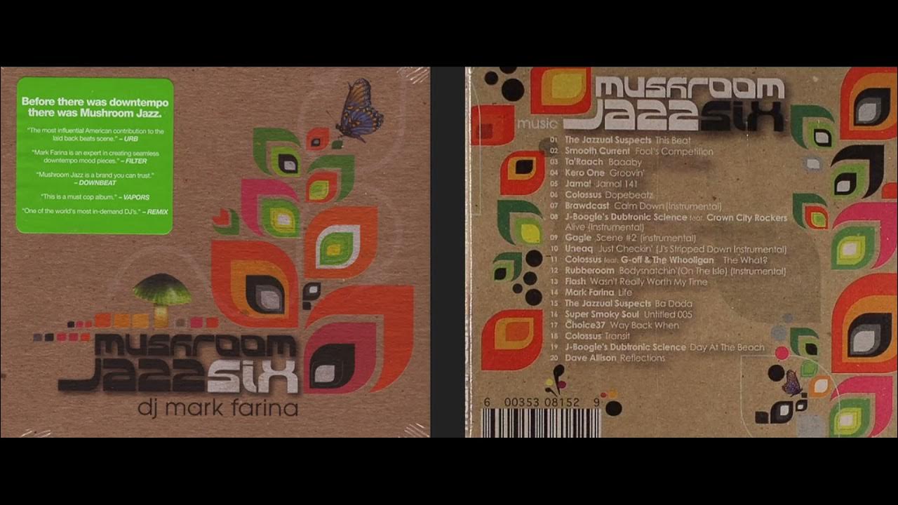 Mark Farina Mushroom Jazz, Vol. 6 (Downtempo Mix Album) [HQ] YouTube