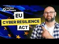 EU CRA Cyber Resilience Act Everything You Need To Know