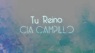 Cia Campillo - Tu Reino (Official Lyric Video)