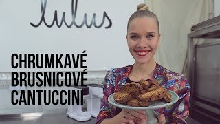 CHRUMKAVÉ BRUSNICOVÉ CANTUCCINI | SLADKÁ ŠKOLA 11