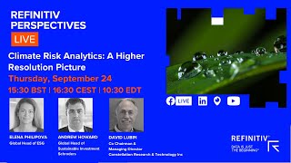 Refinitiv Perspectives LIVE: Climate Risk Analytics: A Higher Resolution Picture