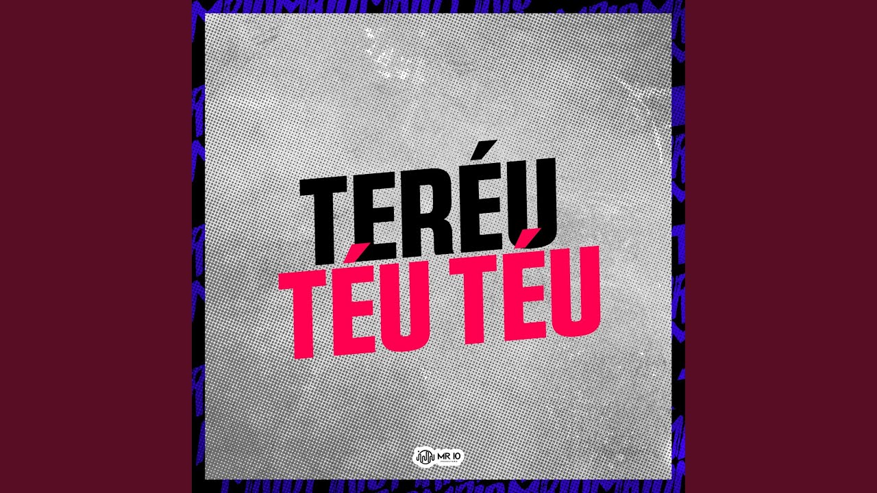 Teréu Téu Téu