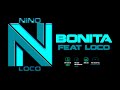 Nino  feat  loco  bonita  2017