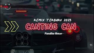 CANTING CANG - Fandho Rmxr