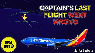 Captain’s last flight went wrong. Southwest Boeing 737 returns to Santa Barbara. Real ATC