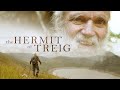 Ref:dha5HDLEz4U The hermit of treig official theatrical trailer