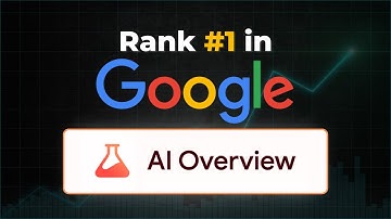 How to Rank #1 in Google’s AI Overviews