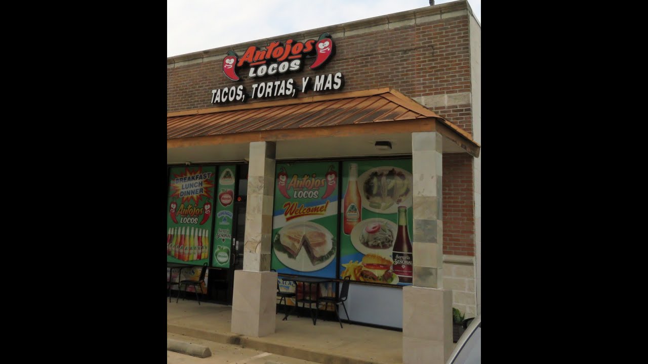 Antojos Locos Tacos, Tortas Y Mas Houston TX YouTube
