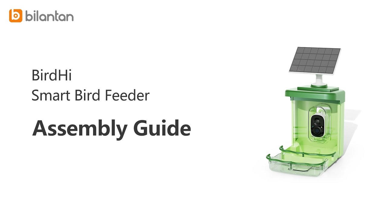 Assembly Guide of Bilantan BirdHi Smart Bird feeder with Camera 