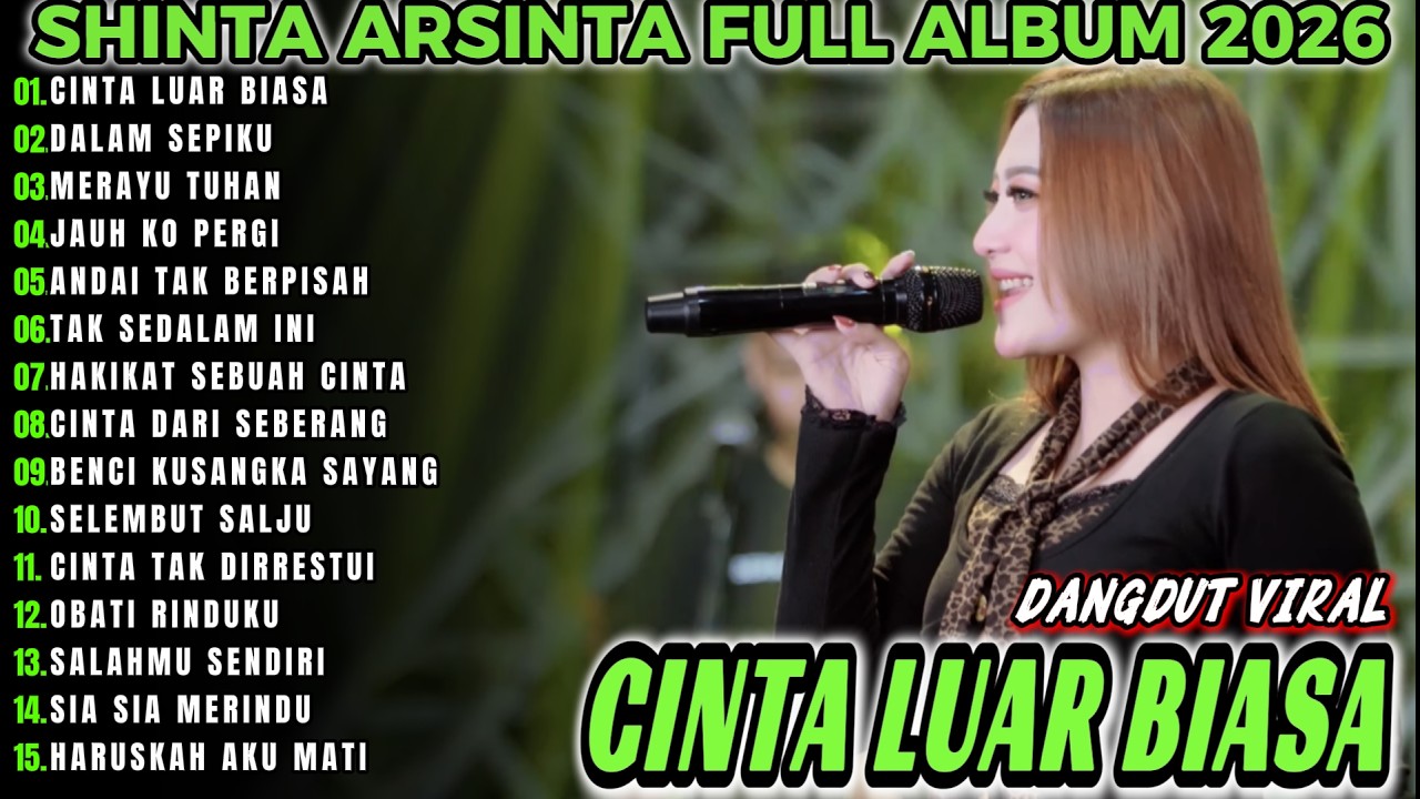 CINTA LUAR BIASA SHINTA ARSINTA FULL ALBUM TERBARU KOPLO DANGDUT VIRAL!!NDA KOPLO