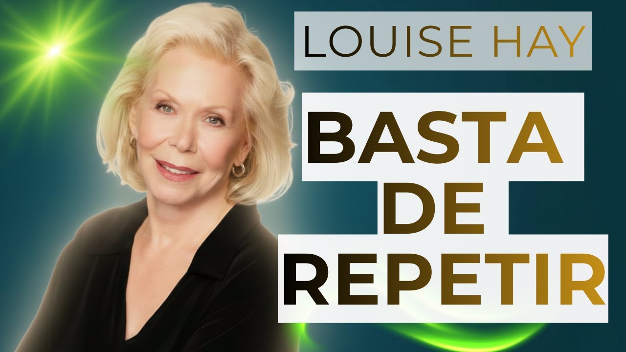 BIODESCODIFICACIÓN: El Secreto de Louise Hay para Detener el Sabotaje Mental