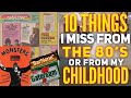 10 Things I Miss From the 80s!