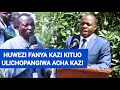 UKIONA HUWEZIFANYA KAZI KITUO ULICHOPANGIWA ACHA KAZI 