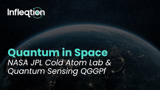 NASA JPL Cold Atom Lab & Quantum Gravity Gradiometer Pathfinder | Infleqtion Quantum in Space