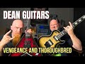 Dean Vengeance and Thoroughbred Select - Heavy Dose of Metal Guitars (with Brad Mader)
