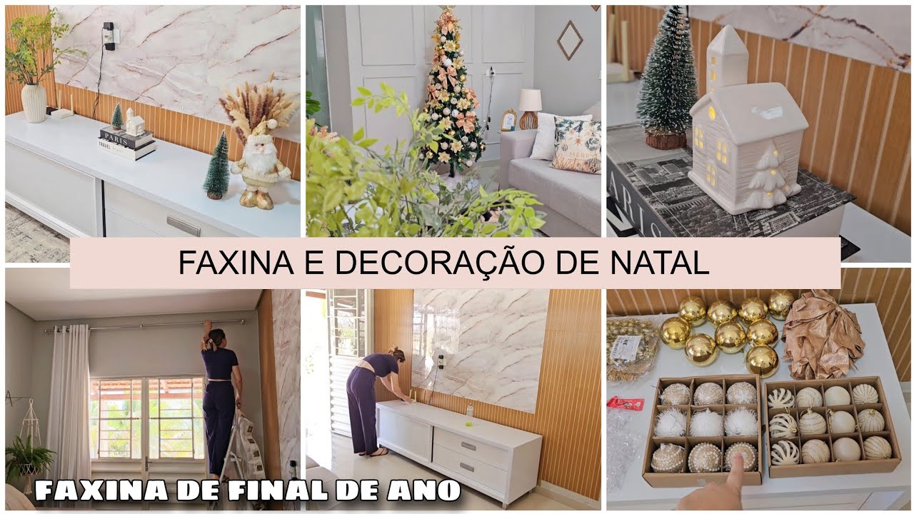 FAXINA DE FINAL DE ANO E DECORAÇÃO DE NATAL ✨️😍